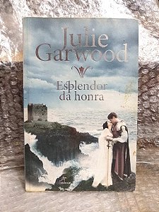 Esplendor da Honra - Julie Garwood