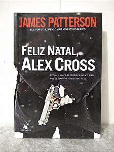 Feliz Natal, Alex Cross - James Patterson