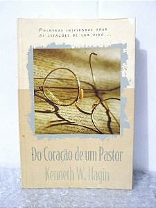 Do Coração de um Pastor - Kenneth W. Hagin (grifos)