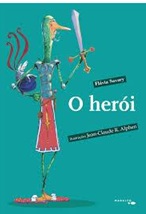 O Herói - Flávia Savary