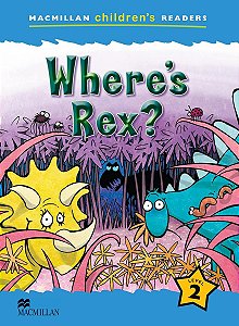 Where's Rex? - Macmillan Children's readers (Em inglês) Sem Cd'