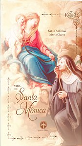 Vida De Santa Mônica - Santo Antônio Maria Claret