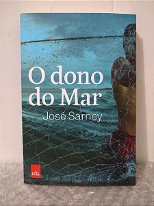 O Dono do Mar - José Sarney