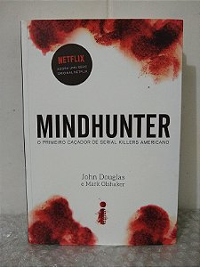 Mindhunter - John Douglas e Mark Olsharker
