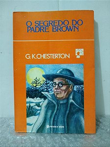 O Segredo do Padre Brown - G. K. Chesterton
