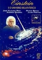 Einstein e o Universo Relativístico - José Claudio Reis