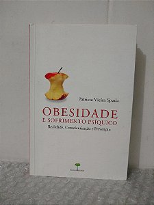 Obesidade e Sofrimento Psíquico - Patricia Vieira Spada
