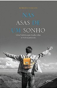 NAS ASAS DE UM SONHO - ELIAS AWAD ELIAS AWAD