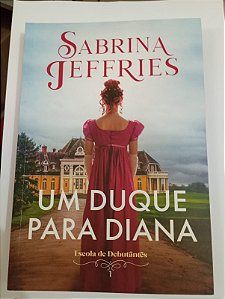 Um Duque para Diana - Sabrina Jeffries
