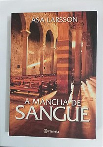 A Mancha de Sangue - Asa Larsson
