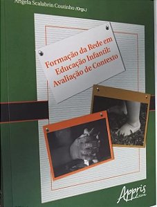 Formação da Rede Em Educação Infantil: Avaliação de Contexto - Gizele de Souza