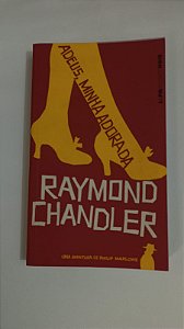 Adeus, minha adorada - Raymond Chandler