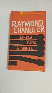 Janela para a morte - Raymond Chandler