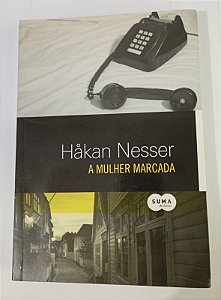 A Mulher Marcada - Hakan Nesser