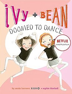 Ivy + Bean - Doomed to dance - Annie Barrows (em inglês)