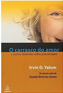 O Carrasco do amor - Irvin D. Yalom