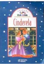Cinderela - Coleção Conta pra Mim - Charles Perrault