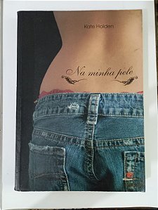 Na minha pele - Kate Holden