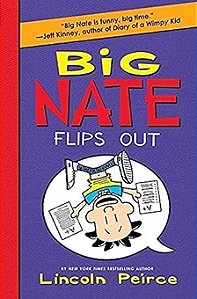 Big Nate Flips out - Lincoln Peirce (Em inglês)