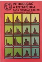 Introdução à Estatística para Ciências Exatas - Pedro Alberto Morettin