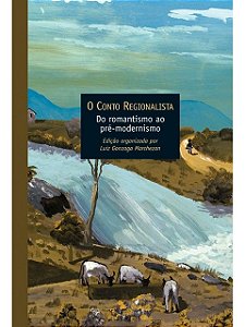 O conto regionalista - Luiz Gonzaga Marchezan