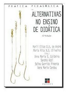 Alternativas no ensino de didática - Marli Eliza D. A. De André