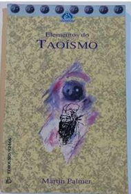 Elementos do Taoísmo - Martin Palmes