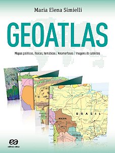 Geoatlas: Mapas políticos, físicos, temáticos, anamorfoses e imagens de satélites