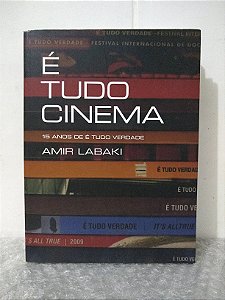 É Tudo Cinema: 15 Anos de É Tudo Verdade - Amir Labaki