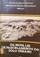 Da Nova Lei de Parcelamento do Solo Urbano - Governo do Estado de São Paulo