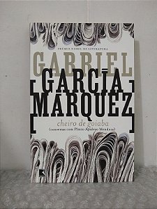 Cheiro de Goiaba - Gabriel García Marquez