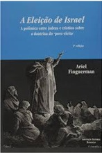 A eleição de israel - Ariel Finguerman