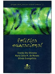 Politica Educacional - Eneida Oto Shiroma