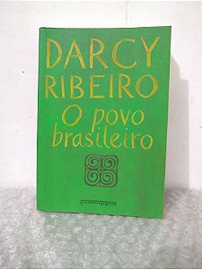 O Povo Brasileiro - Darcy Ribeiro - Cia de Bolso