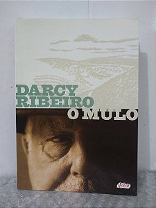 O Mulo - Darcy Ribeiro