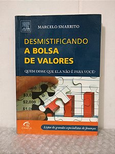 Desmitificando a Bolsa de valores - Marcelo Smarrito