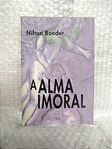 A Alma Imoral - Nilton Bonder