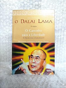 O Caminho Para a Liberdade - Sua Santidade o Dalai Lama
