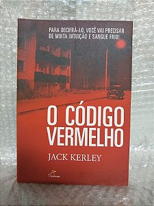 O Código Vermelho - Jack Kerley
