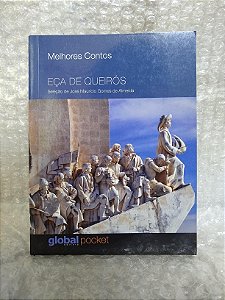 Melhores Contos: Eça de Queirós - José Maurício Gomes de Almeida