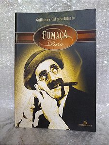 Fumaça Pura - Guillermo Cabrera Infante