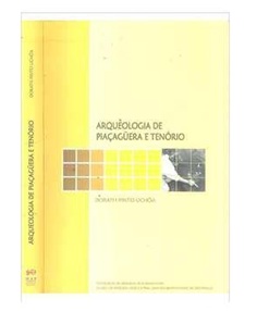 Arqueologia de Piaçaguera e Tenório - Dorath Pinto Uchoa