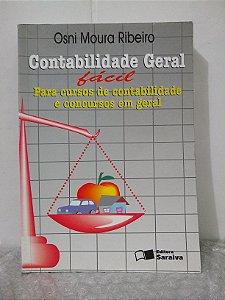 Contabilidade Geral Fácil - Osni Moura Ribeiro