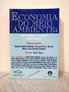 Economia do Meio Ambiente - Ademar R. Romeiro, Bastiaan P. Reydon e Maria L. Azevedo Leonardi (orgs.)