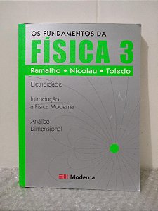 Os Fundamentos da Física 3 - Ramalho, Nicolau e Toledo