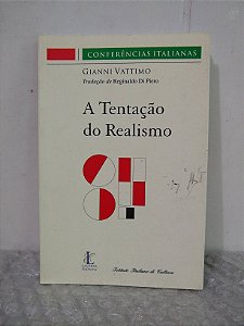 A Tentação do Realismo - Gianni Vattimo