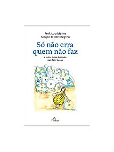 Só Não Erra Quem Não Faz - Martins Luiz