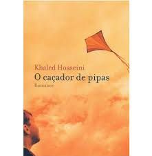 O caçador de pipas - Khaled Hosseini