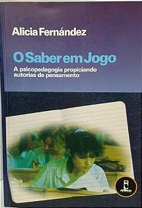 O Saber Em Jogo - Alicia Fernández