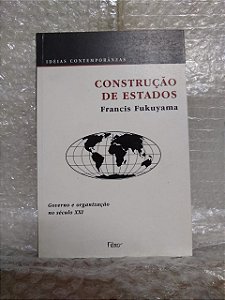 Construção de Estados - Francis Fukuyama